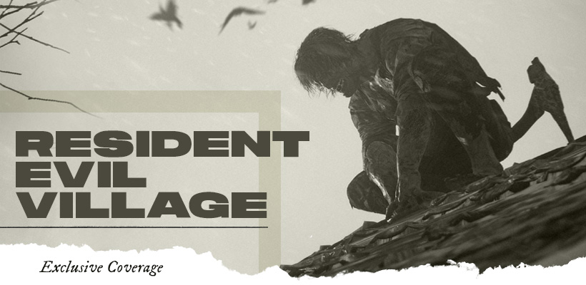 Check Out All Of Our Exclusive Information On Resident Evil Village